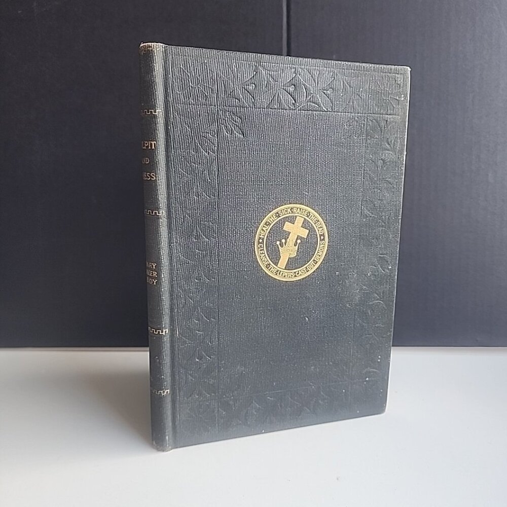 Antique The Pulpit and Press by Mary Baker Eddy Church of Christ Scientist 1895